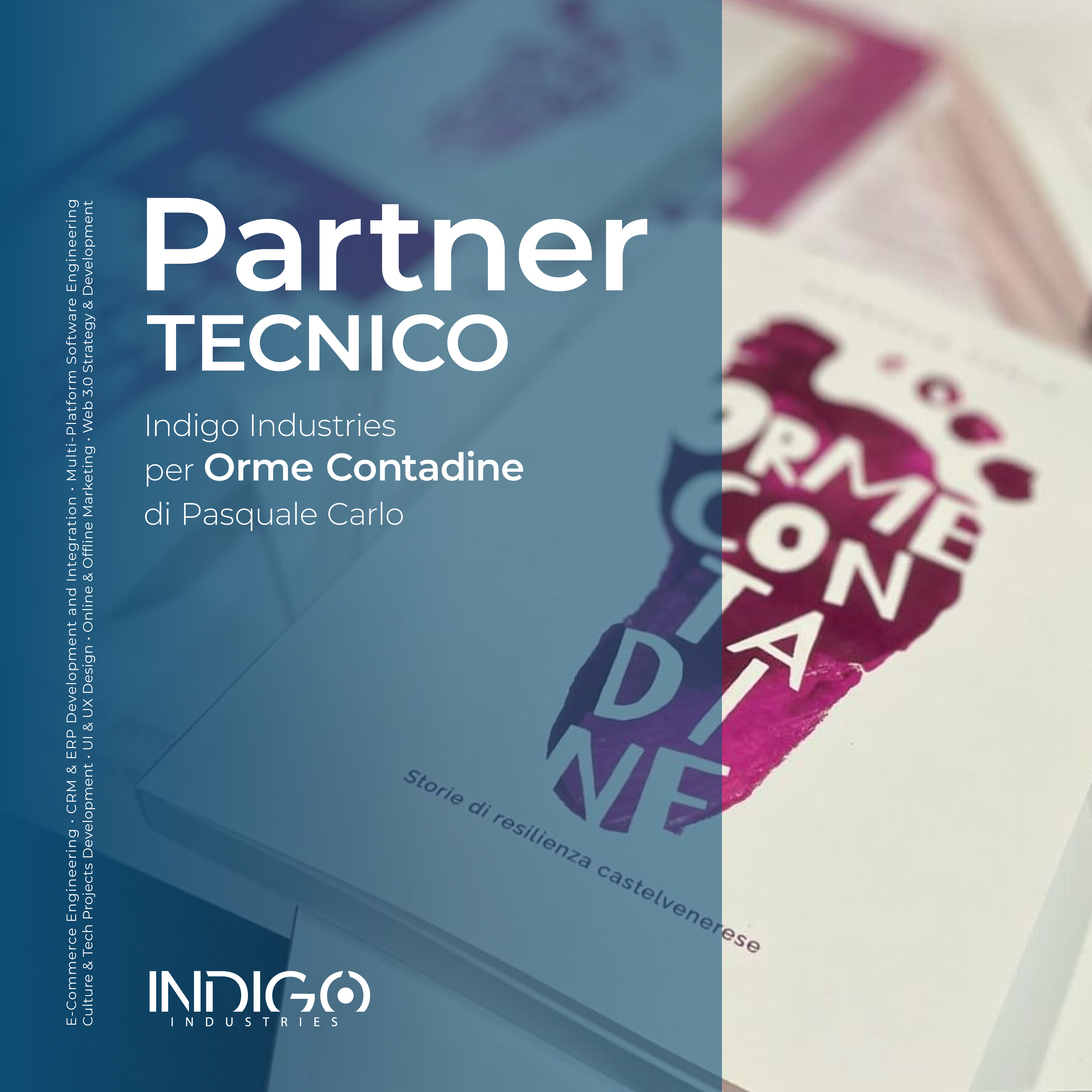 Indigo Industries Partner Tecnico di ‘Orme Contadine’
